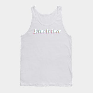 jesus is love Tank Top